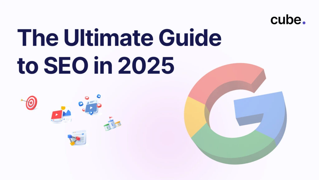 The Ultimate Guide to SEO in 2025