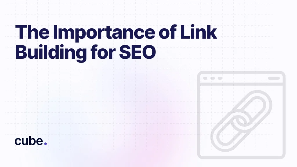 The Importance of Link Building for SEO