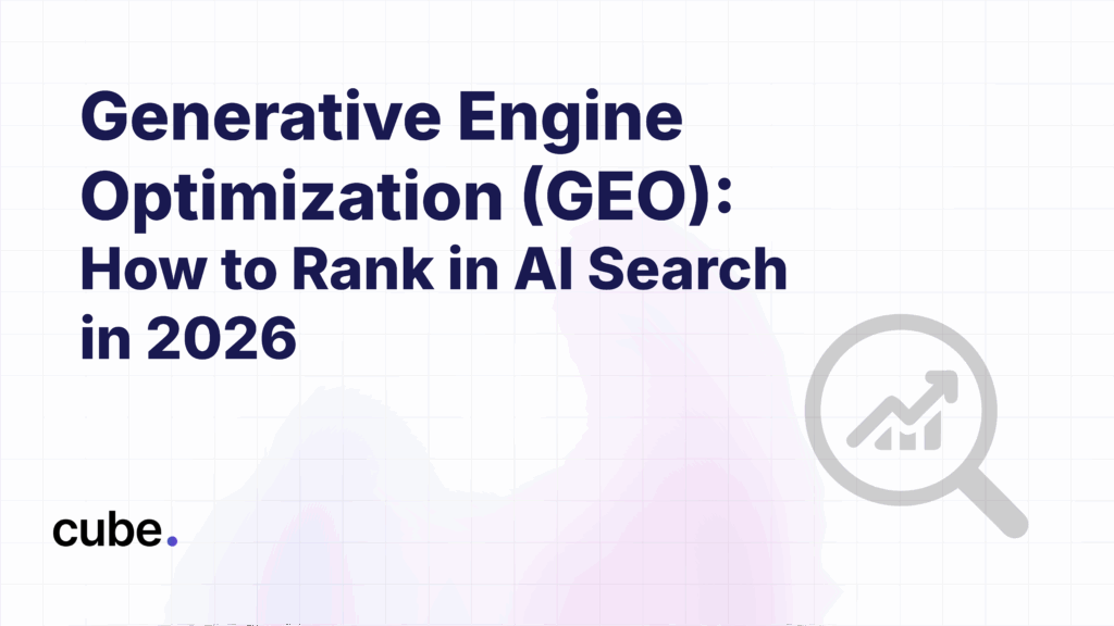 Generative Engine Optimization (GEO): How to Rank in AI Search in 2026