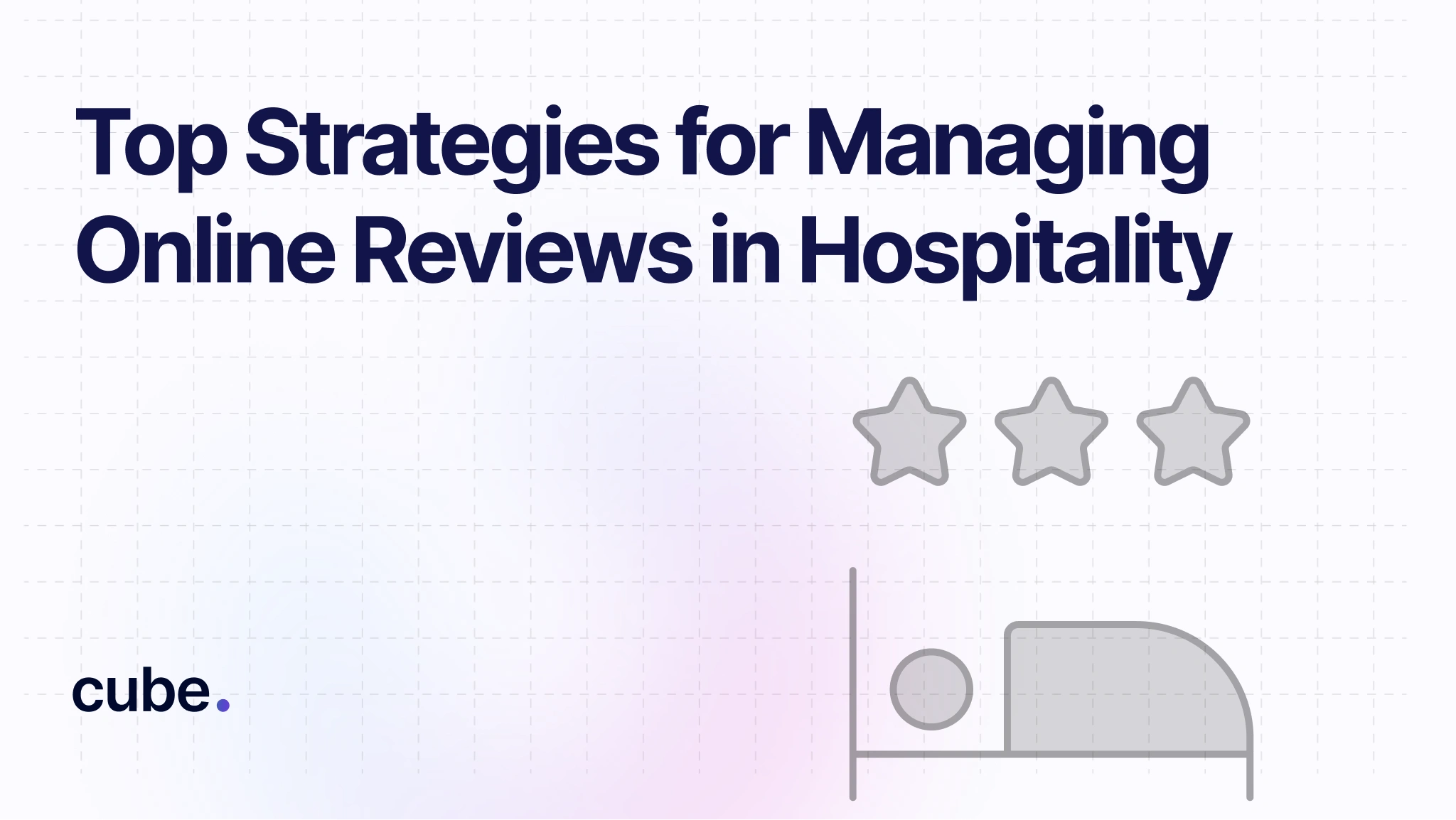 A banner containing Top Strategies for Managing Online Reviews in the Hospitality Industry.